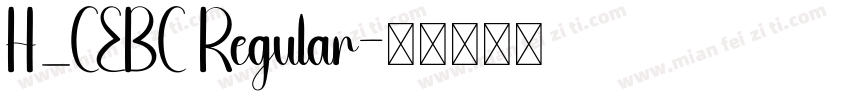 H_CEBC Regular字体转换